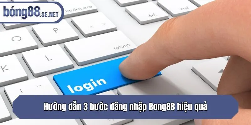 Hướng dẫn 3 bước đăng nhập nhà cái hiệu quả